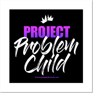 Project Problem Child Posters and Art